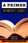 A Primer on America's Schools