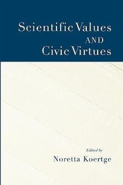 Scientific Values and Civic Virtues - Koertge, Noretta (ed.)