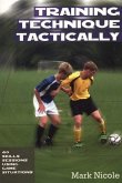 Soccer: Training Technique Tactically