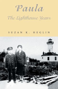 Paula the Lighthouse Years - Heglin, Suzan K.