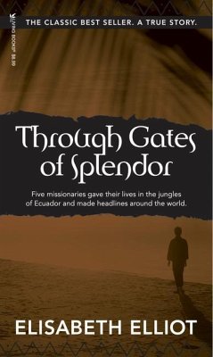 Through Gates of Splendor - Elliot, Elisabeth