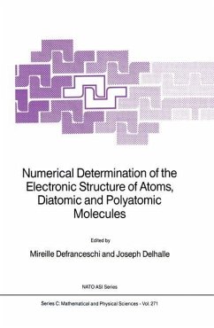 Numerical Determination of the Electronic Structure of Atoms, Diatomic and Polyatomic Molecules - Defranceschi, M. / Delhalle, J. (Hgg.)