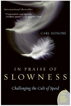 In Praise of Slowness - Honore, Carl
