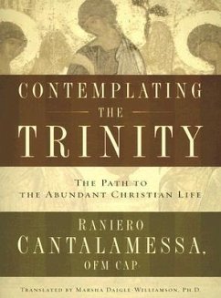 Contemplating the Trinity - Cantalamessa, Raniero