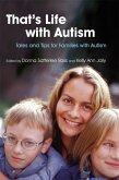 That's Life with Autism: Tales and Tips for Families with Autism