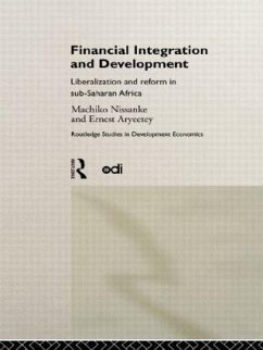 Financial Integration and Development - Aryeetey, Ernest; Nissanke, Machiko