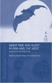 Night-time and Sleep in Asia and the West
