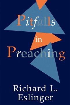 Pitfalls in Preaching - Eslinger, Richard