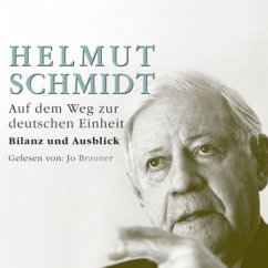Auf dem Weg zur deutschen Einheit 6 Audio-CDs + 1 MP3-CD - Schmidt, Helmut