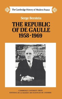 The Republic of de Gaulle 1958 1969 - Berstein, Serge