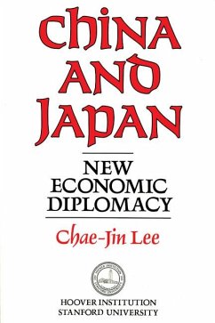 China and Japan: New Economic Diplomacy Volume 297 - Lee, Chae-Jin
