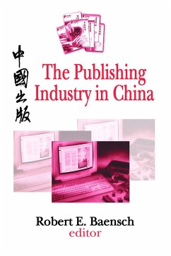 The Publishing Industry in China - Baensch, Robert