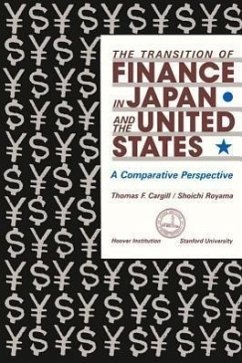 The Transition of Finance in Japan and the United States: A Comparative Perspective - Cargill, Thomas F.; Royama, Shoichi