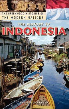 The History of Indonesia - Drakeley, Steven