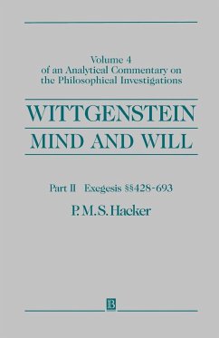 Wittgenstein, Part II: Exegesis §§428-693 - Hacker, P. M. S. (University of Oxford)