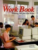 The Work Book: Getting the Job You Want