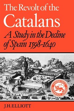 The Revolt of the Catalans - Elliott, J. H.