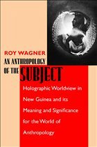 An Anthropology of the Subject - Wagner, Roy