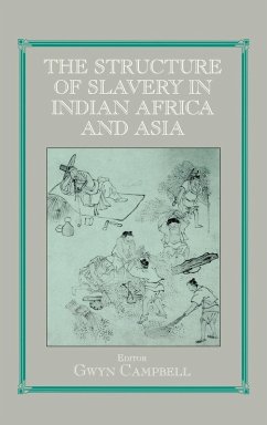 Structure of Slavery in Indian Ocean Africa and Asia - Campbell, Gwyn