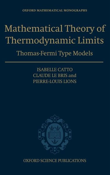 The Mathematical Theory of Thermodynamic Limits The Mathematical Theory of Thermodynamic Limits
