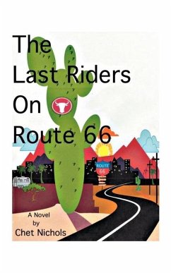 The Last Riders on Route 66 - Nichols, Chet