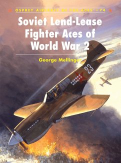 Soviet Lend-Lease Fighter Aces of World War 2 - Mellinger, George