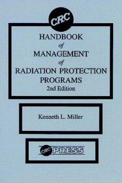 CRC Handbook of Management of Radiation Protection Programs, Second Edition - Miller, Miller L; Miller, Kenneth L