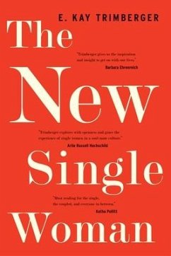 The New Single Woman - Trimberger, E. Kay