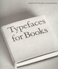 Typefaces for Books - Sutton, James; Bartram, Alan