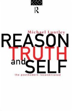 Reason, Truth and Self - Luntley, Michael