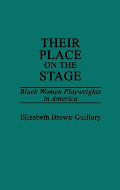 Their Place on the Stage - Brown-Guillory, Elizabeth
