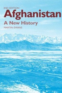 Afghanistan - A New History - Ewans, Martin; Ewans, Martin