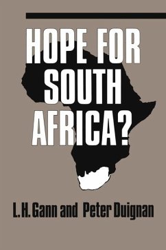 Hope for South Africa? - Gann, L H; Duignan, Peter