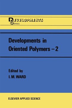 Developments in Oriented Polymers--2 - Ward, I.M. (Hrsg.)