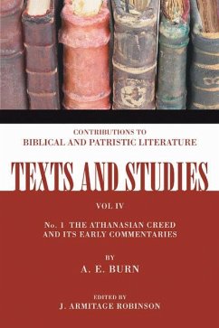 The Athanasian Creed and Its Early Commentaries - Burn, A. E.