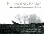 Founding Farms: Portraits of Five Massachusetts Family Farms