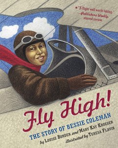 Fly High!: The Story of Bessie Coleman - Borden, Louise; Kroeger, Mary Kay