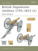 British Napoleonic Artillery 1793 1815 (1): Field Artillery