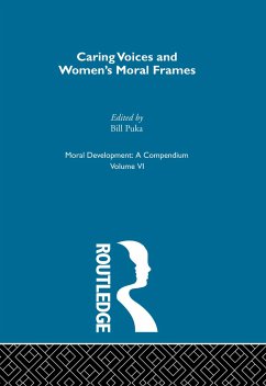 Caring Voices and Women's Moral Frames - Puka, Bill (ed.)