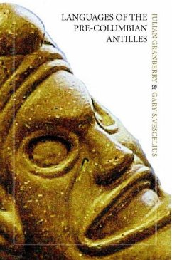 Languages of the Pre-Columbian Antilles - Granberry, Julian; Vescelius, Gary