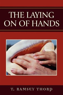 The Laying on of Hands - Thorp, Ramsey T.