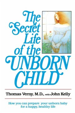 The Secret Life of the Unborn Child - Verny, Thomas; Kelly, John