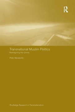 Transnational Muslim Politics - Mandaville, Peter G
