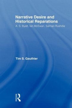 Narrative Desire and Historical Reparations - Gauthier, Timothy