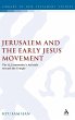 Jerusalem and the Early Jesus Movement - Bild 1