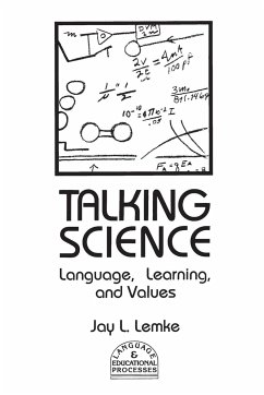 Talking Science - Lemke, Jay L.; Lemke, J. L.