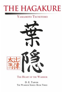 The Hagakure - D E. Tarver, Yamamoto Tsunetomo Tsunetom