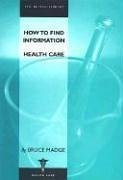 Ht Find Info Health Care - Madge, Bruce