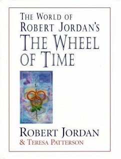 The World of Robert Jordan's 'The Wheel of Time'