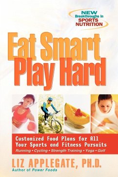 Eat Smart, Play Hard - Applegate, Liz